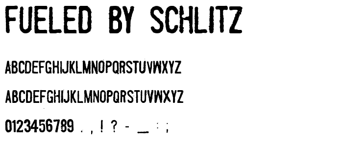 Fueled by Schlitz font